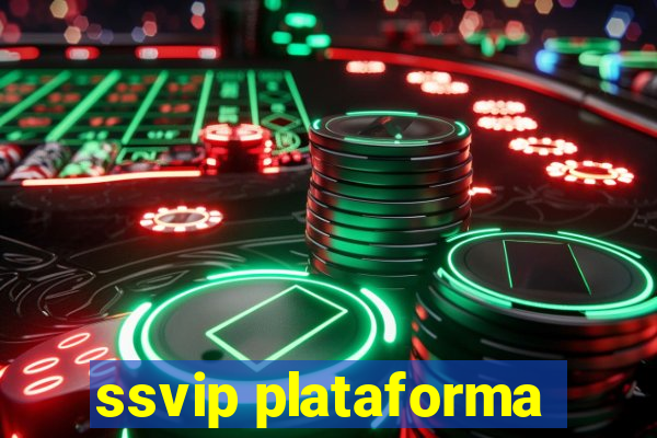 ssvip plataforma